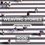 Weaving Stories - Neutral Beats