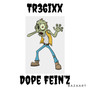 Dope Fein'Z (Explicit)