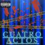 Cuatro Actos (feat. Glock Saldivar & Yiral Mcfly) [Explicit]