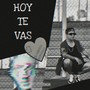 Hoy te vas