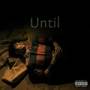 Until (Explicit)