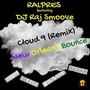 Cloud 9 (Remix) [feat. DJ Raj Smoove & Dayna Brenae]
