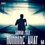 Running Away (Explicit)