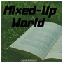 Mixed-Up World