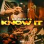 Know It (Explicit)