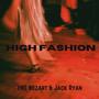 high fashion (feat. Jack Ryan)