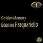 Golden Memory - Gennaro Pasquariello Vol. 1