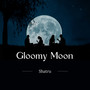 Gloomy Moon