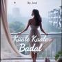 Kaale Kaale Badal