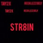 Str8in (Explicit)