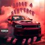 Dodge A Sentence (Explicit)