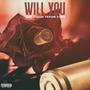 Will You (Explicit)