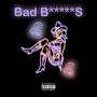 Bad ******* (Explicit)