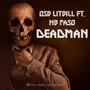 Deadman (feat. NB Paso) [Explicit]