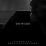 Sin Miedo