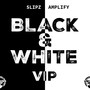 Black & White VIP