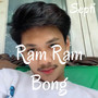 Ram Ram Bong (Langsung)