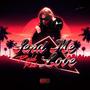 Send Me Love (Explicit)