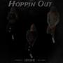 Hoppin Out (feat. thrustedcjjj & Juan7s) [Explicit]