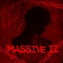 Massive II (Explicit)