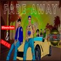 Fade Away (Explicit)