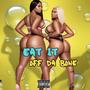 Eat it off da bone (Explicit)