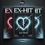 Ex-Hit (Explicit)