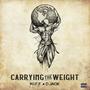 Carrying the Weight (feat. DJack!) [Explicit]