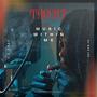 Music Within Me (Explicit)
