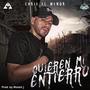 Quieren Mi Entierro (Explicit)