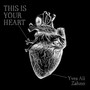 This Is Your Heart