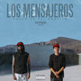 Los Mensajeros (Explicit)