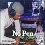 No Pen No Pencil (Explicit)