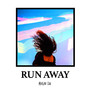 Run Away