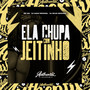 Ela Chupa Com Jeitinho (Explicit)