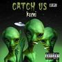 Catch us EP (Explicit)