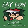 Lay Low (feat. Camogod, Louverture & Ciyo) [Explicit]