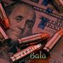 Bala (feat. El Sie7e & Jf La Rabia)
