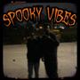 Spooky Vibes (Explicit)