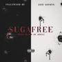 Suga Free (feat. Jaye Sovryn & InglewoodBP) [Explicit]