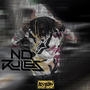 NO RULES (Explicit)