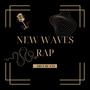 New Waves Rap