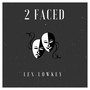 2 Faced (Explicit)