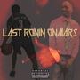 Last Ronin OnMARS (Explicit)