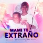 Mami Te Extraño