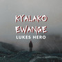 Kyalako Ewange