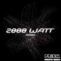 2000 WATT Remixes