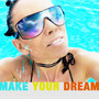 Make Your Dream