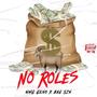 NO ROLES (feat. BAG SZN) [Explicit]