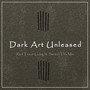 Dark Art Unleashed (feat. Switch Tha Mix) [Explicit]